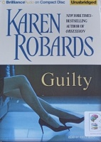 Guilty written by Karen Robards performed by Joyce Bean on Audio CD (Unabridged)